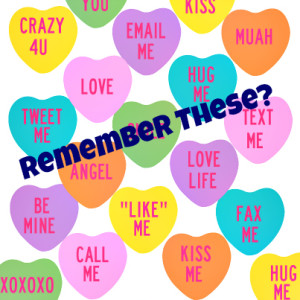 Conversation-Hearts-remember-these