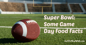 SuperbowlGamedayFoodFacts